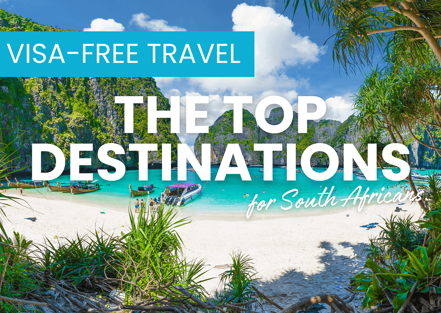 Visa-free destinations for South Africans